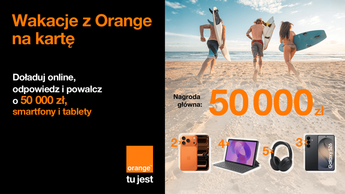 Konkurs Wakacje z Orange na kartę 13 edycja